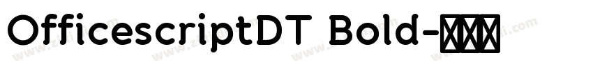 OfficescriptDT Bold字体转换